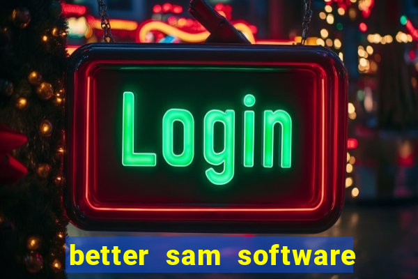 better sam software automatic mouth